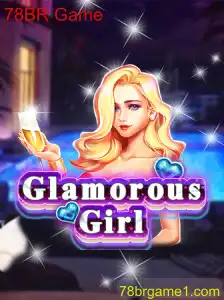 GlamorousGirl: Descubra o Fascinante Mundo de 78BR Game